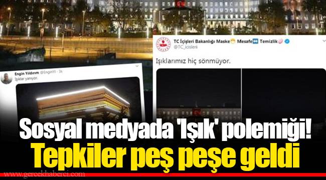 Sosyal medyada 'Işık' polemiği! Tepkiler peş peşe geldi