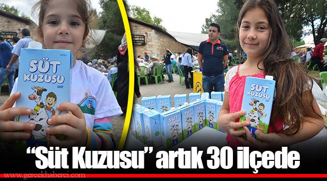 “Süt Kuzusu” artık 30 ilçede