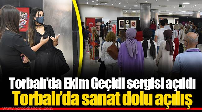 Torbalı'da Ekim Geçidi sergisi açıldı