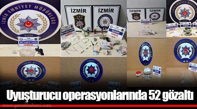 Uyuşturucu operasyonlarında 52 gözaltı