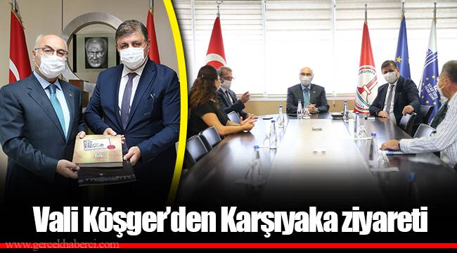 Vali Köşger’den Karşıyaka ziyareti 
