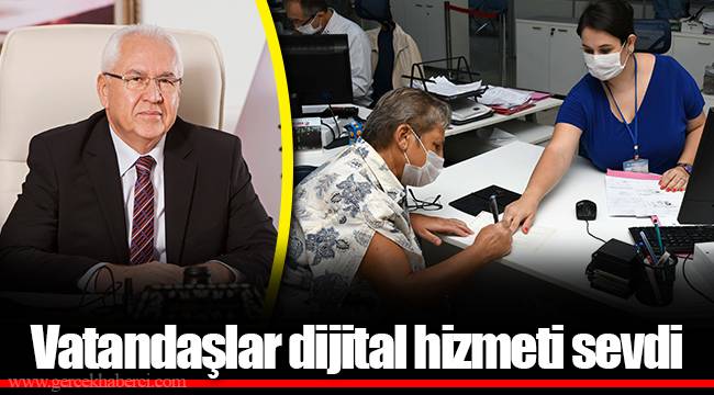 Vatandaşlar dijital hizmeti sevdi