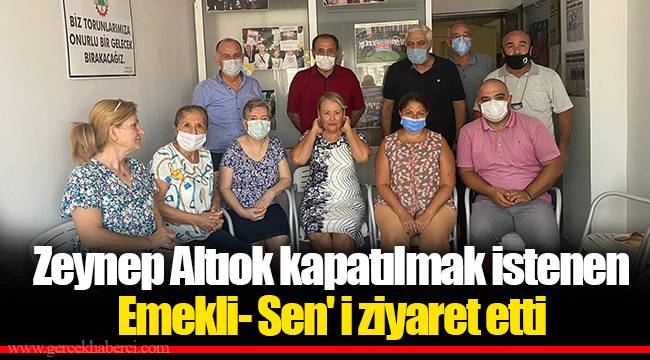 Zeynep Altıok kapatılmak istenen Emekli- Sen' i ziyaret etti 