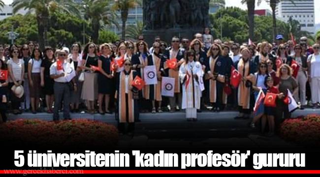 5 üniversitenin 'kadın profesör' gururu