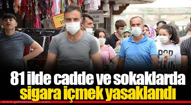 81 ilde cadde ve sokaklarda sigara içmek yasaklandı