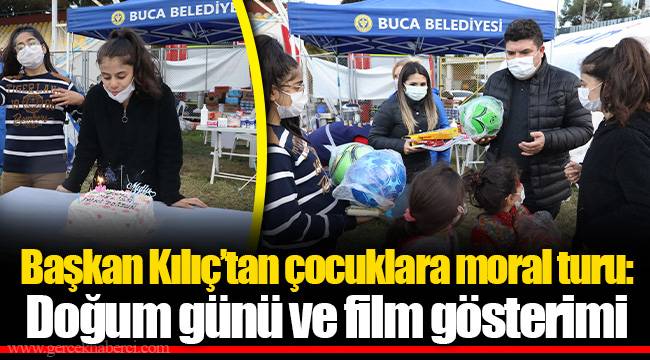 Başkan Kılıç’tan çocuklara moral turu: Doğum günü ve film gösterimi 