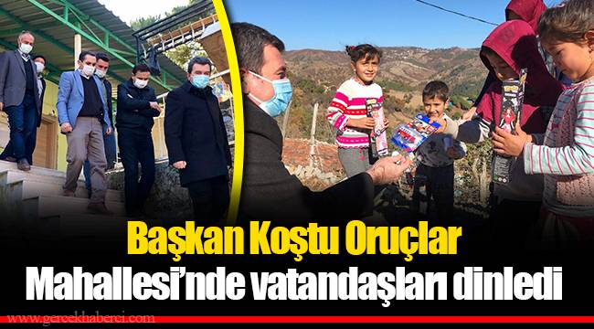 Başkan Koştu Oruçlar Mahallesi'nde vatandaşları dinledi