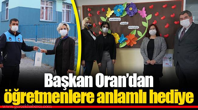 Başkan Oran’dan öğretmenlere anlamlı hediye