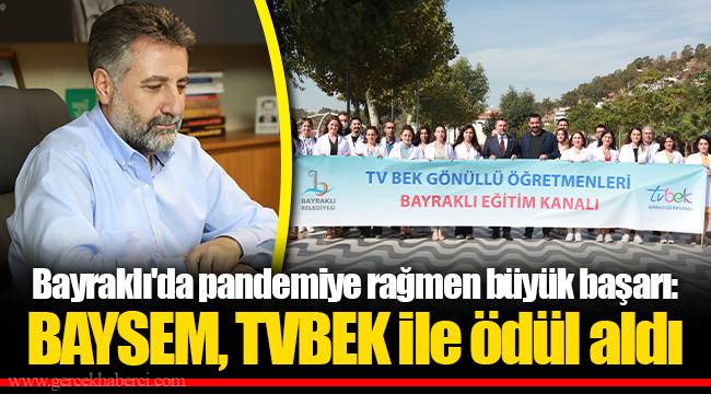 Bayraklı'da pandemiye rağmen büyük başarı