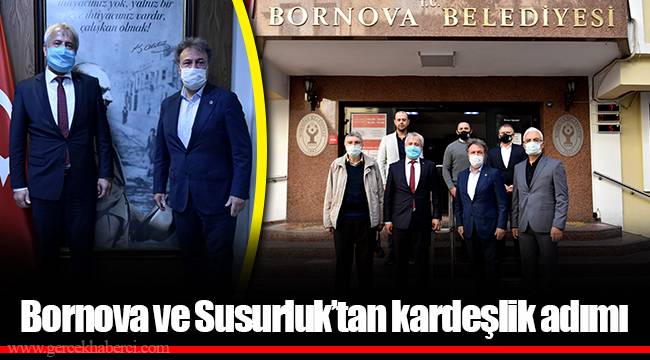 Bornova ve Susurluk’tan kardeşlik adımı