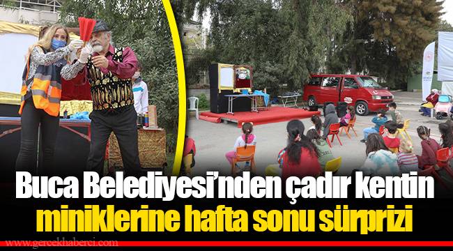 Buca Belediyesi’nden çadır kentin miniklerine hafta sonu sürprizi