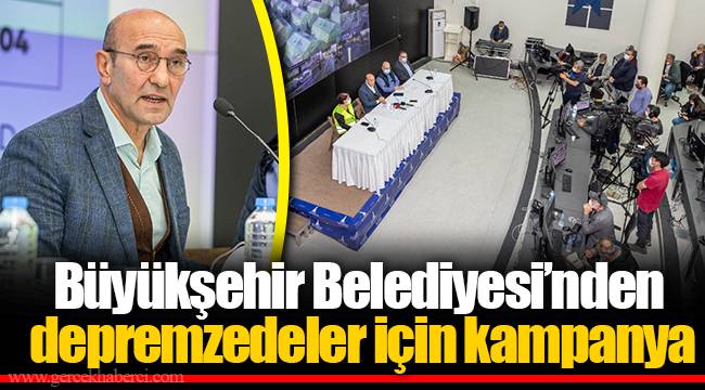 Büyükşehir Belediyesi’nden depremzedeler için kampanya