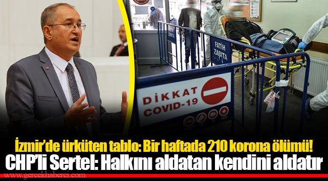 CHP’li Sertel: Halkını aldatan kendini aldatır