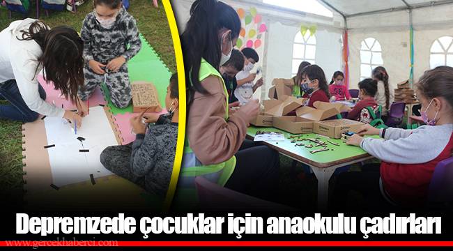 Depremzede çocuklar için anaokulu çadırları