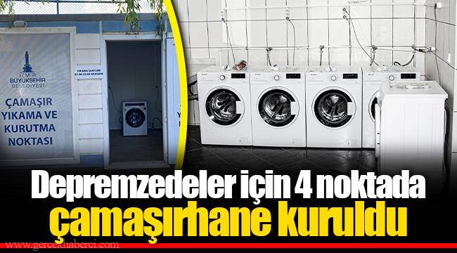 Depremzedeler için 4 noktada çamaşırhane kuruldu