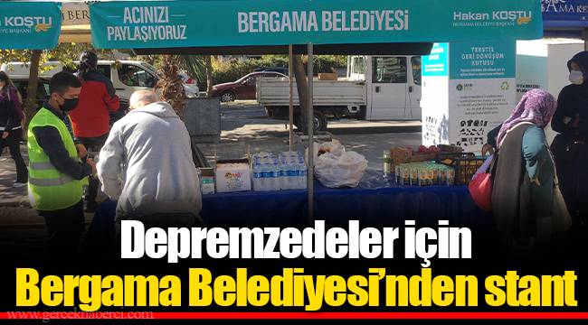 Depremzedeler için Bergama Belediyesi’nden stant