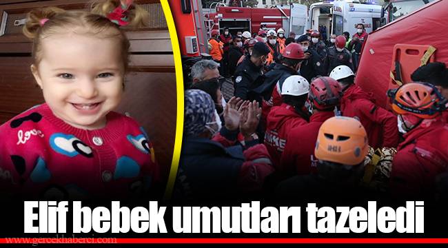 Elif bebek umutları tazeledi