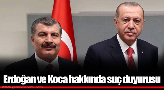 Erdoğan ve Koca hakkında suç duyurusu