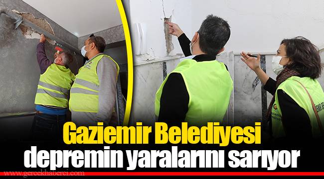Gaziemir Belediyesi depremin yaralarını sarıyor