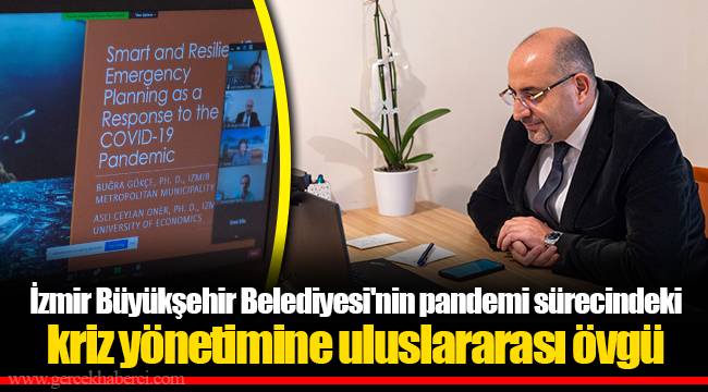 İzmir Büyükşehir Belediyesi'nin pandemi sürecindeki kriz yönetimine uluslararası övgü