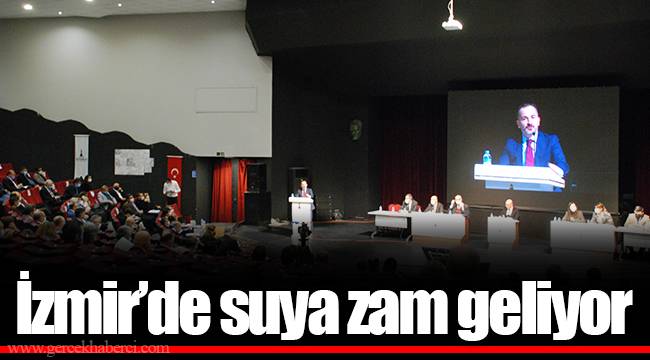 İzmir'de suya zam geliyor
