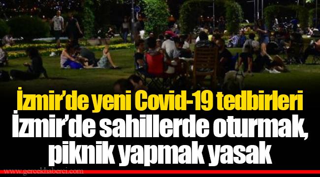 İzmir’de yeni Covid-19 tedbirleri