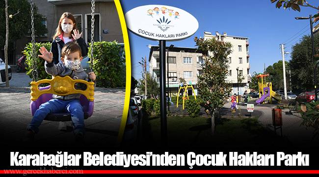 Karabağlar Belediyesi'nden Çocuk Hakları Parkı