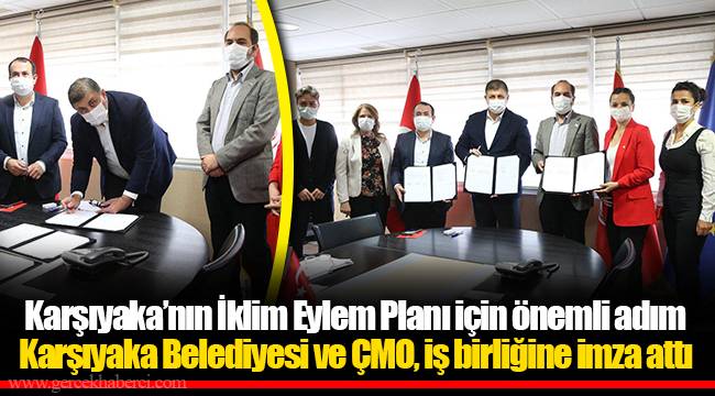 Karşıyaka Belediyesi ve ÇMO, iş birliğine imza attı