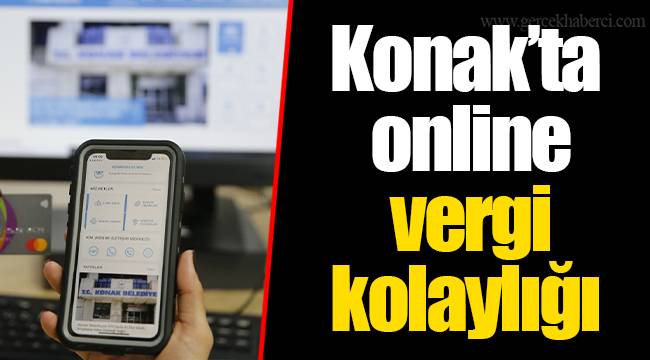 Konak'ta online vergi kolaylığı