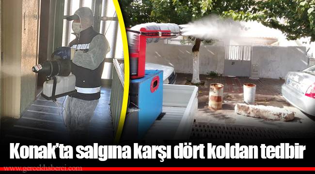 Konak’ta salgına karşı dört koldan tedbir