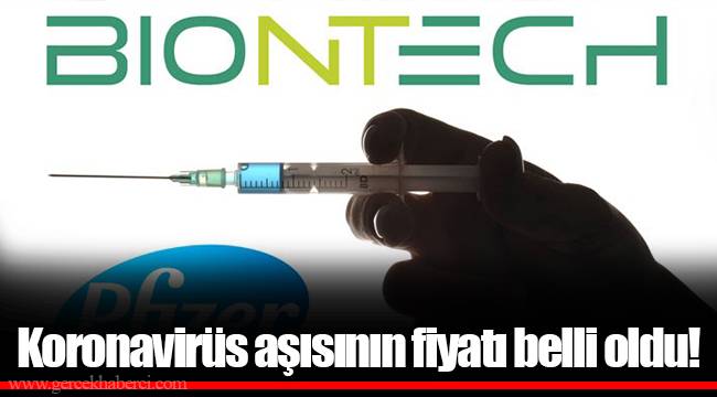 Koronavirüs aşısının fiyatı belli oldu!