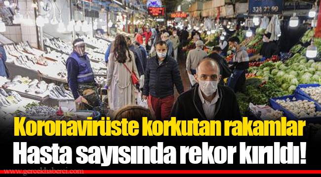 Koronavirüste korkutan rakamlar Hasta sayısında rekor kırıldı... Türkiye’de hasta sayısı ve  ölüm sayısında rekor kırıldı!