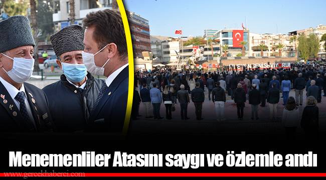 Menemenliler Atasını saygı ve özlemle andı