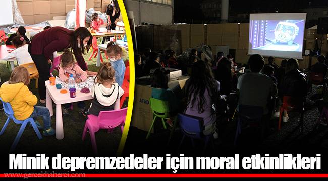 Minik depremzedeler için moral etkinlikleri