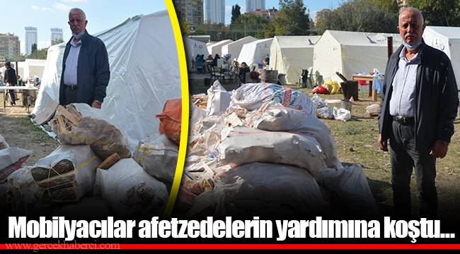 Mobilyacılar afetzedelerin yardımına koştu…