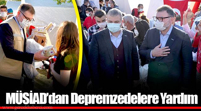 MÜSİAD’dan Depremzedelere Yardım
