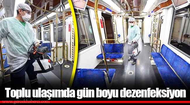 Toplu ulaşımda gün boyu dezenfeksiyon