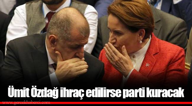 Ümit Özdağ ihraç edilirse parti kuracak