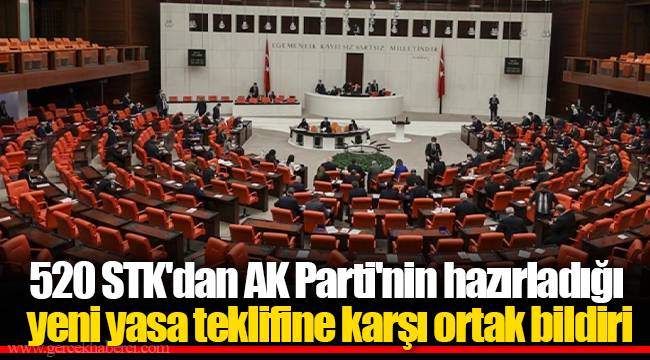 520 STK'dan AK Parti'nin hazırladığı yeni yasa teklifine karşı ortak bildiri