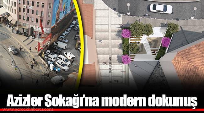 Azizler Sokağı’na modern dokunuş