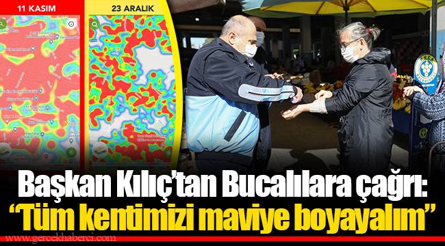 Başkan Kılıç'tan Bucalılara çağrı: "Tüm kentimizi maviye boyayalım"