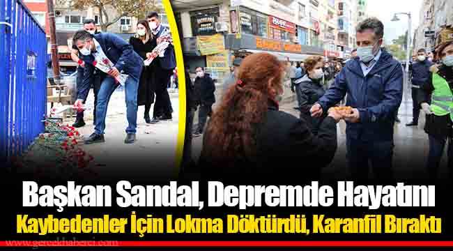 Başkan Sandal, Depremde Hayatını Kaybedenler İçin Lokma Döktürdü, Karanfil Bıraktı