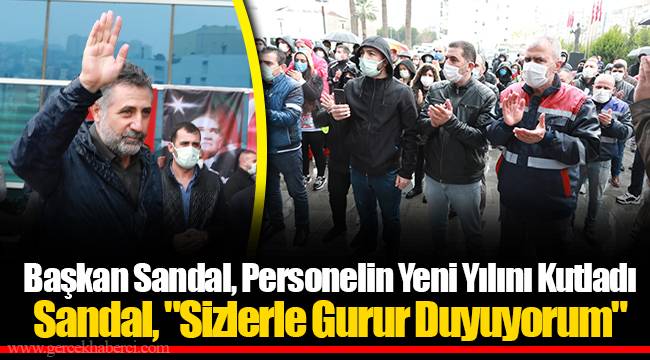 Başkan Sandal, Personelin Yeni Yılını Kutladı