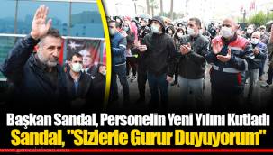 Başkan Sandal, Personelin Yeni Yılını Kutladı