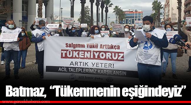 Batmaz,  “Tükenmenin eşiğindeyiz”