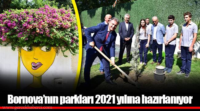 Bornova’nın parkları 2021 yılına hazırlanıyor