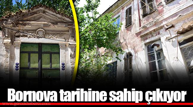 Bornova tarihine sahip çıkıyor