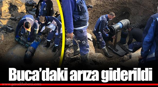 Buca’daki arıza giderildi