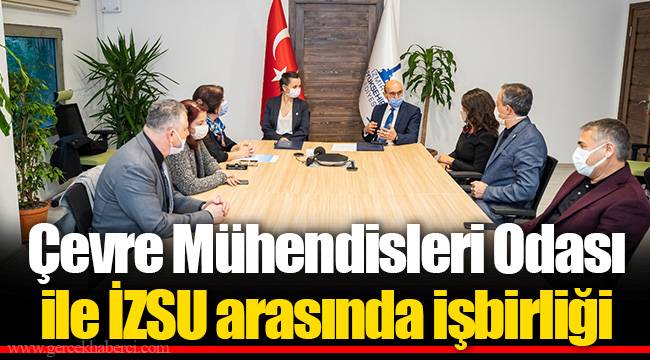 Çevre Mühendisleri Odası ile İZSU arasında işbirliği