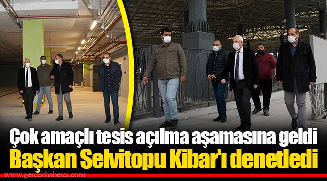 Çok amaçlı tesis açılma aşamasına geldi